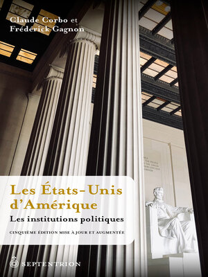 cover image of Les États-Unis d'Amérique. Les institutions politiques [5e éd.]